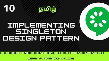 Cucumber framework | 10 | Implementing Singleton Design Pattern | Tamil