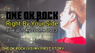 ONE OK ROCK - Right By Your Side (Tokyo Dome 2023) Full