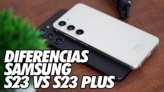 Diferencias entre Samsung S23 y S23 Plus - Cual Vale Mas la Pena?