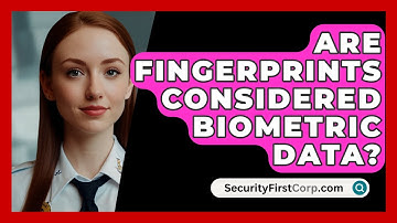 Are Fingerprints Considered Biometric Data? - SecurityFirstCorp.com