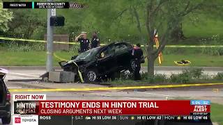 Closing arguments await in Hinton trial as testimony concludes