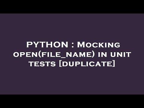 PYTHON : Mocking open(file_name) in unit tests