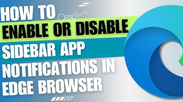 How To Allow or Block Sidebar Apps to Show Notifications in Edge Browser [Tutorial]