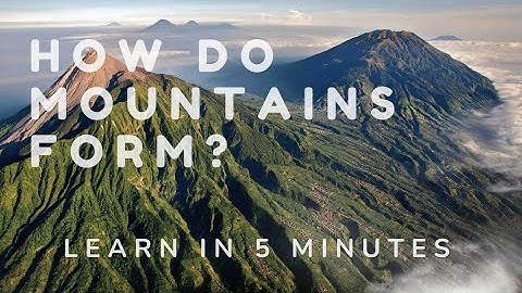 From Tectonic Plates to Majestic Peaks: The Fascinating Science of Mountain Formation Explained