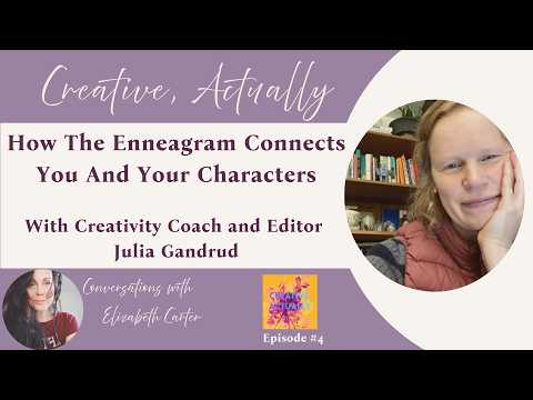 What Type Are You? How The Enneagram Connects You And Your Characters with Julia Gandrud