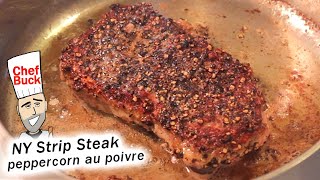 How to Cook New York Strip Steak - Peppercorn Steak Au Poivre