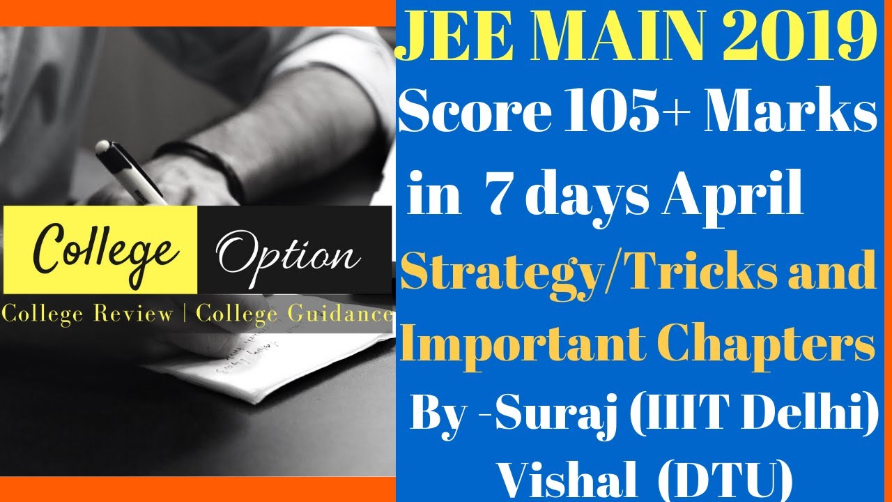 JEE Main 2019 April in 7 days - Score 105+ Marks in JEE Mains 2019 ...