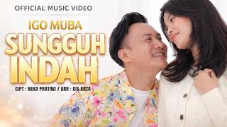 Download lagu IGO MUBA LIDA – SUNGGUH INDAH