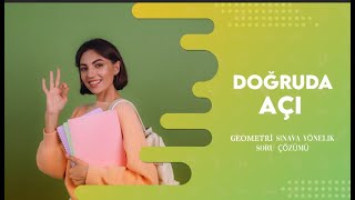 Geometri̇ Doğruda Açi Prati̇k Soru Çözümü