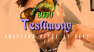 Buju - Testimony Amapiano Refix (Prod. by Keks)