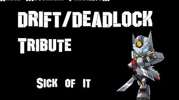 Arcee Motorbike presents~DRIFT/DEADLOCK TRIBUTE~ Sick of it - Skillet