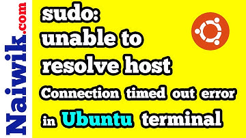 sudo: unable to resolve host : Connection timed out error in Ubuntu terminal
