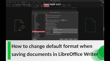 How to change default format when saving documents in LibreOffice Writer