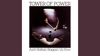 Video thumbnail of "Tower Of Power - Because I Think The World Of You"