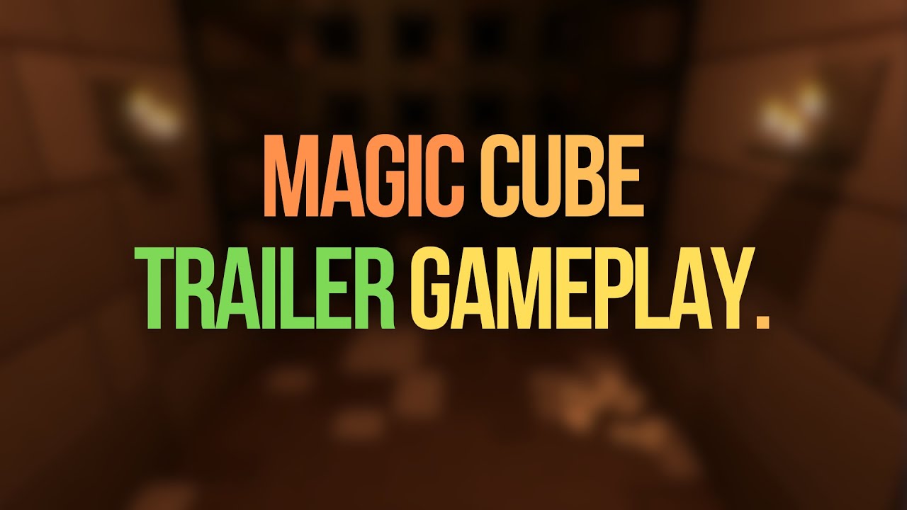 Magic Game Trailers РЕЛИЗ ИГРЫ Magic Cube GAMEPLAY TRAILER MJE MEGIRES - YouTube