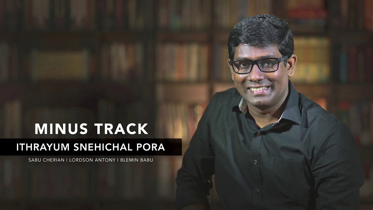 Minus Track Of Ethrayum Snehichal Pora | Lordson Antony | Sabu Cherian ©