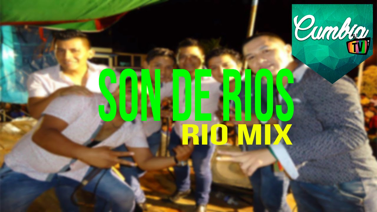 MIX RIO - SON DE RIOS - PRIMICIA 2016 HD - YouTube