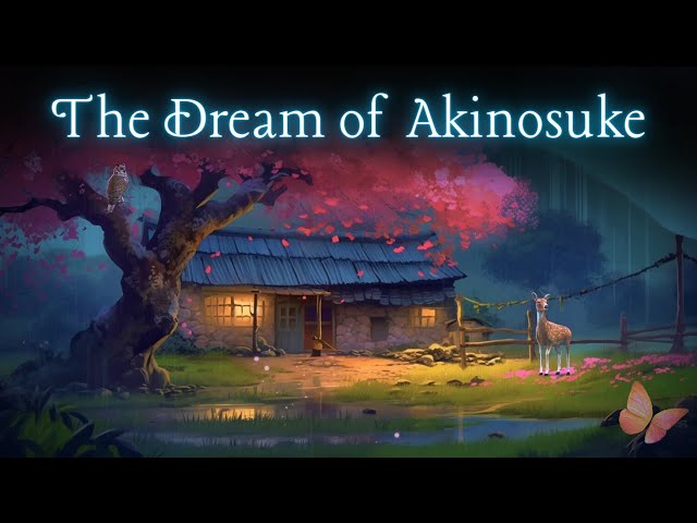 Bedtime Story with RAIN | The Dream of Akinosuke | Bedtime Story for Grown Ups class=