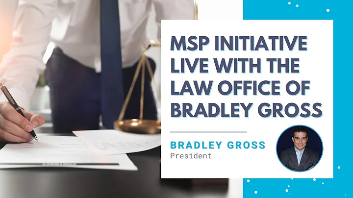 MSP INITIATIVE LIVE WITH BRADLEY GROSS