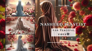 Nasheed Playlist for Peaceful vibes 🪷 Beautiful slowed nasheed 🩷#nasheed #playlist #slowed