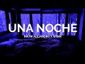 Rauw Alejandro X Wisin - Una Noche - ( LETRA )