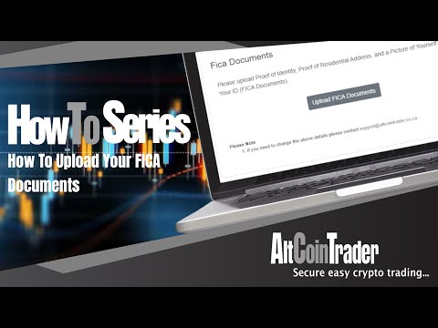 How to upload your FICA documents on the AltCoinTrader Exchange to verify your account!