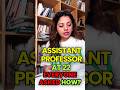 Assistant Professor at 22 😱 You Won’t Believe How I Did It! #assistantprofessor #ytshorts