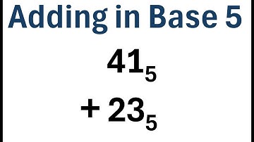 How to Add Numbers in Base 5