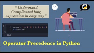 Celebrity Operator precedence in Python | (Understand complicated expressions in a easy way) Wealth