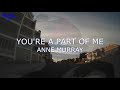 YOU'RE A PART OF ME | ANNE MURRAY | LYRICS | MUSICTIME