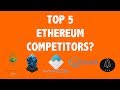 Top 5 Ethereum Competitors?