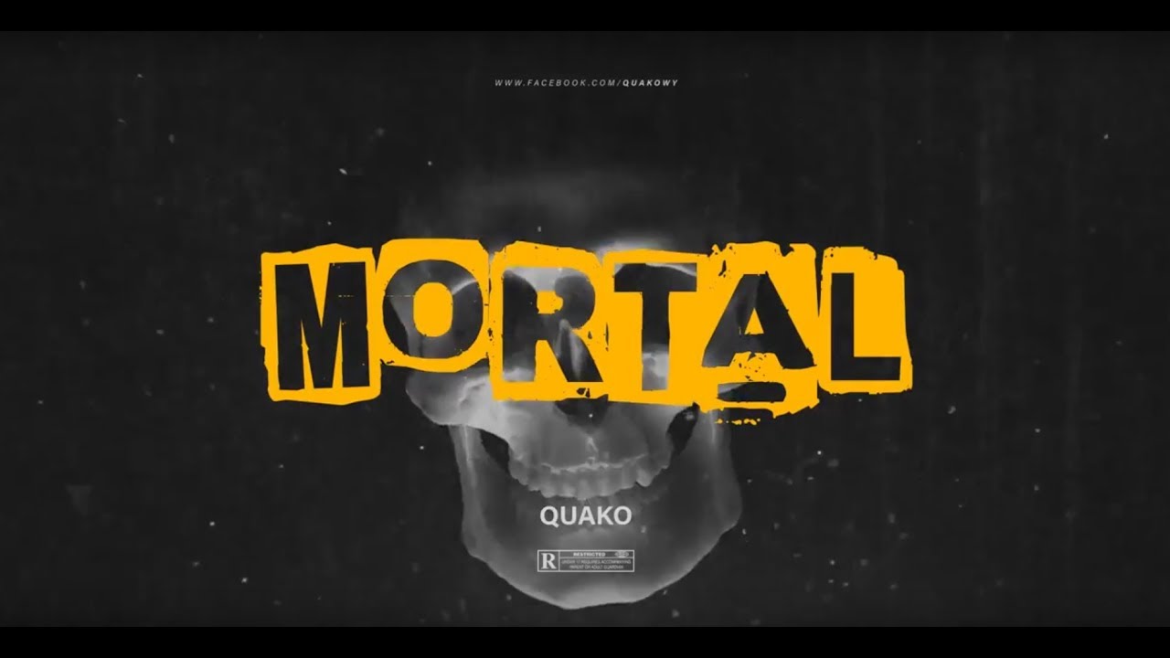 Quako - Mortal rap song 2019