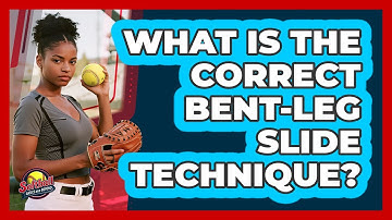 What Is The Correct Bent-Leg Slide Technique?