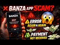 Banza App Scam Alert? 😱 Why Banza App Showing Error & No Payment | Honest Review