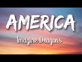 Imagine Dragons America Lyrics mp3