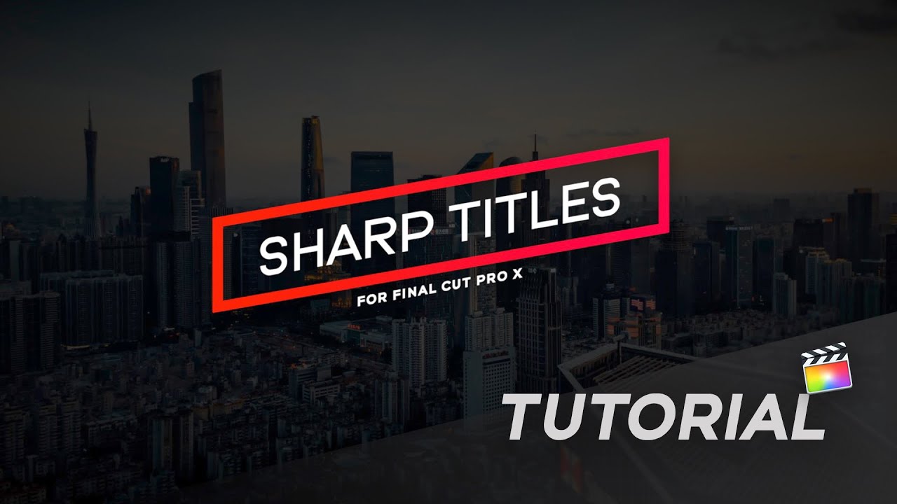 Sharp Titles tutorial preview