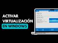 Como Activar la VIRTUALIZACIÓN en Windows (2026)