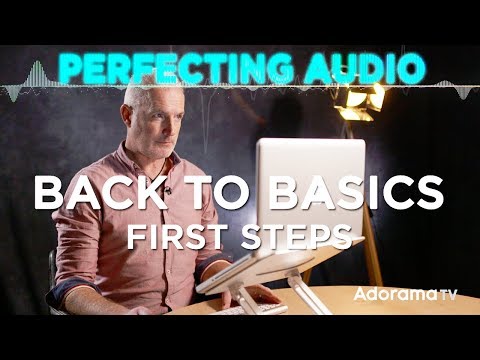 Back To Basics - How to use your Computer for Sound: Perfecting Audio with Keith Alexander
