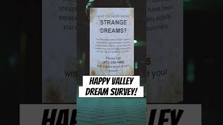 The Happy Valley Dream Survey!