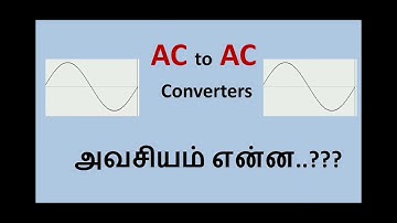 AC to AC Converters Introduction (In Tamil)