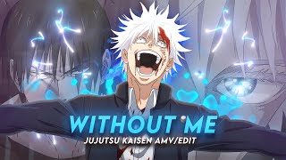 Without Me I Gojo Vs Toji Jujutsu Kaisen (+Project-File) [AMV/Edit]