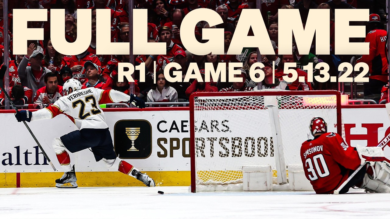 FIrst Series W in 26 Years! | Panthers at Capitals Game 6 | 5.13.22