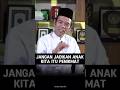 Jangan Jadikan Anak Kita Itu Penikmat #uas #ustadabdussomad