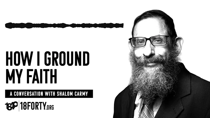 Rabbi Shalom Carmy: How I Ground My Faith [Rationa...