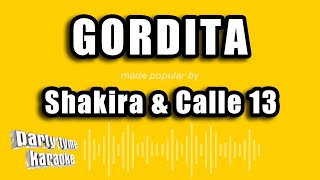 Shakira & Calle 13 - Gordita (Versión Karaoke)
