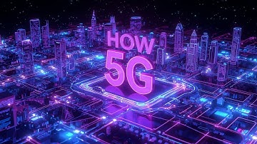 How 5G Works: Unlocking the Future of Connectivity?