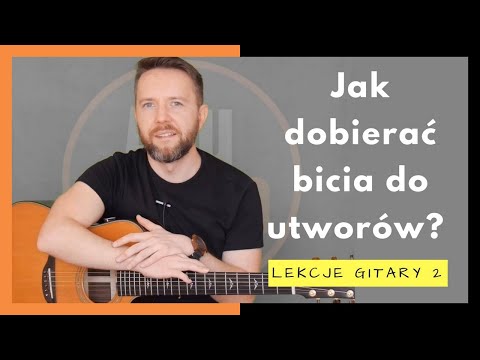 Wideo: Jak Dopasować Uderzenie Gitary Do Utworów