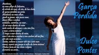 Garça Perdida - Dulce Pontes