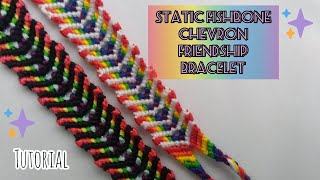 Static Fishbone Chevron Friendship Bracelet [Tutorial]  ✨Intermediate✨