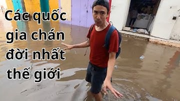 Quốc gia nào chán đời nhất thế giới? | My least favorite countries